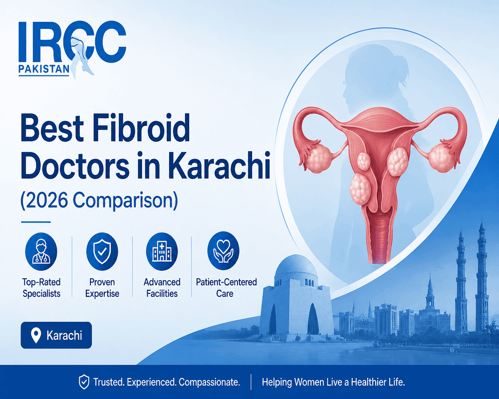 Best Fibroid Doctors in Karachi (2026 Comparison)
