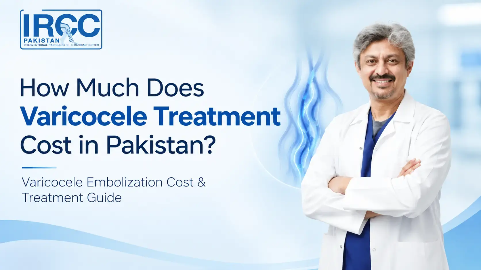 How Much Does Varicocele Treatment Cost in Pakistan?