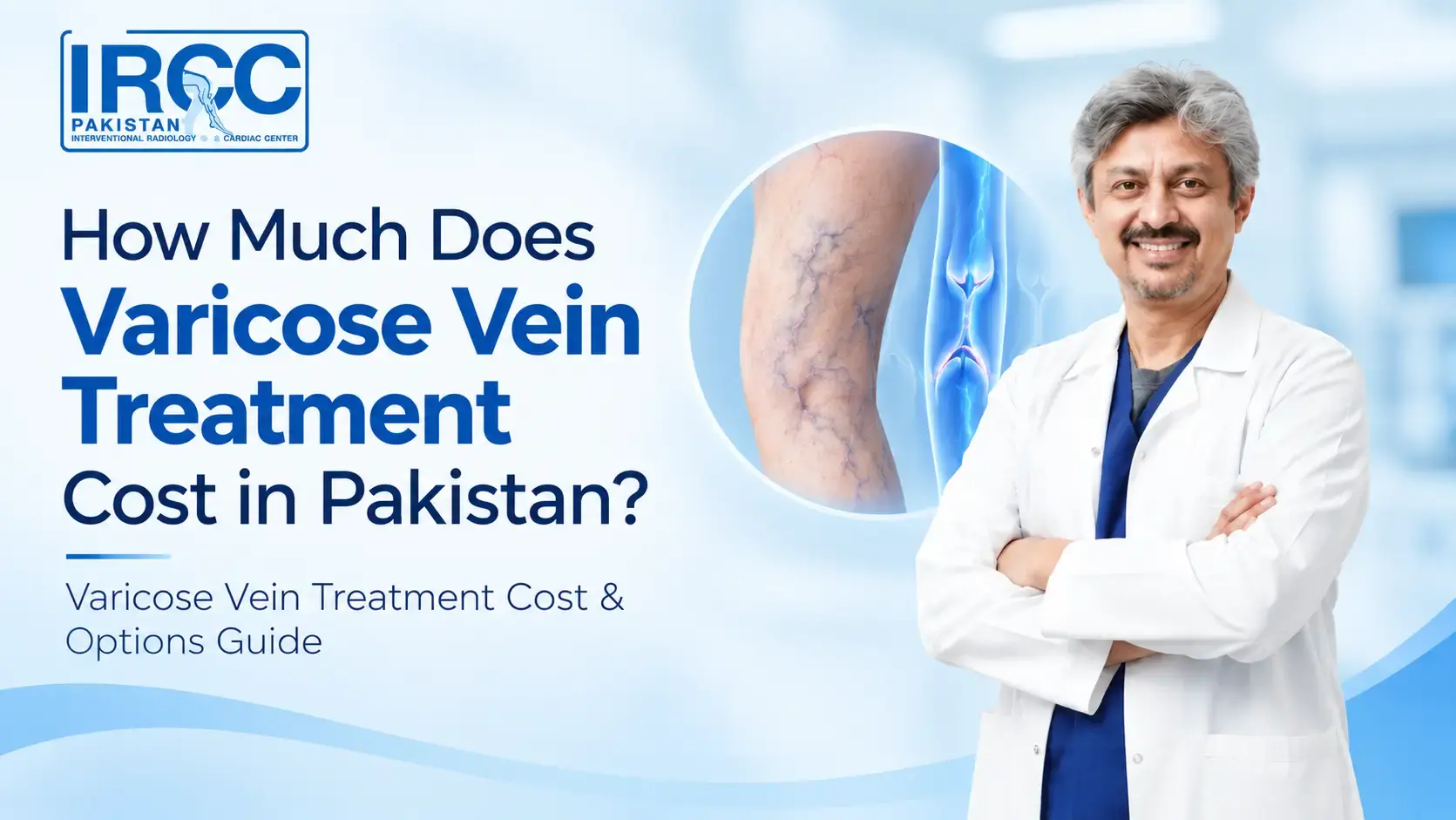 How Much Does Varicose Vein Treatment Cost in Pakistan?